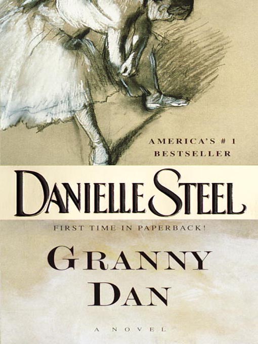 Title details for Granny Dan by Danielle Steel - Wait list